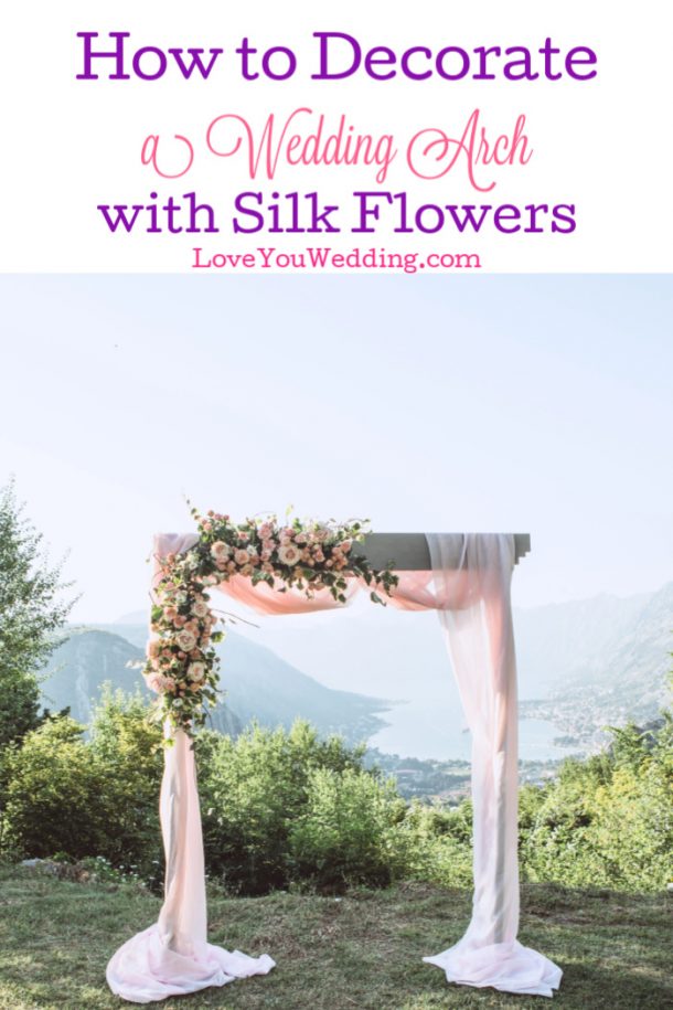 How To Decorate A Wedding Arch With Silk Flowers