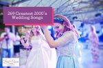 269 Greatest 2000's Wedding Songs