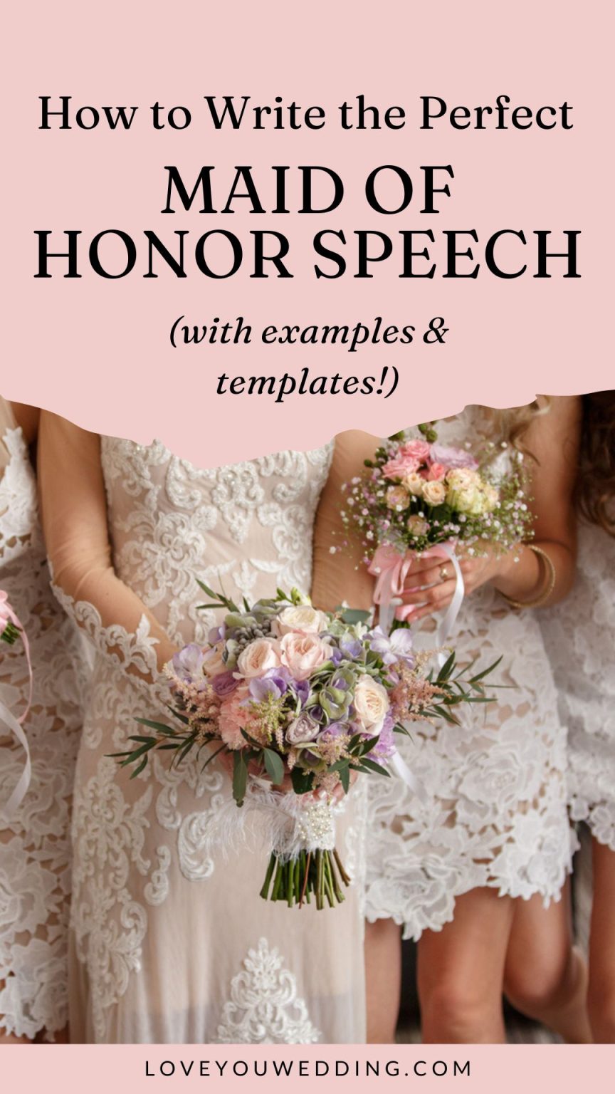 The Ultimate Guide To Writing A Maid Of Honor Speech (Examples Included)